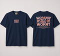 Worship Instead of Worry Tee